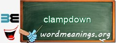WordMeaning blackboard for clampdown